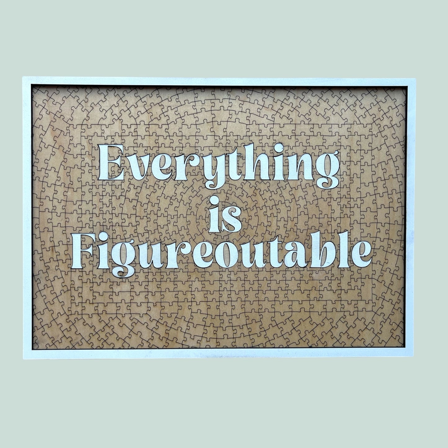 Everything is Figureoutable Wall Art