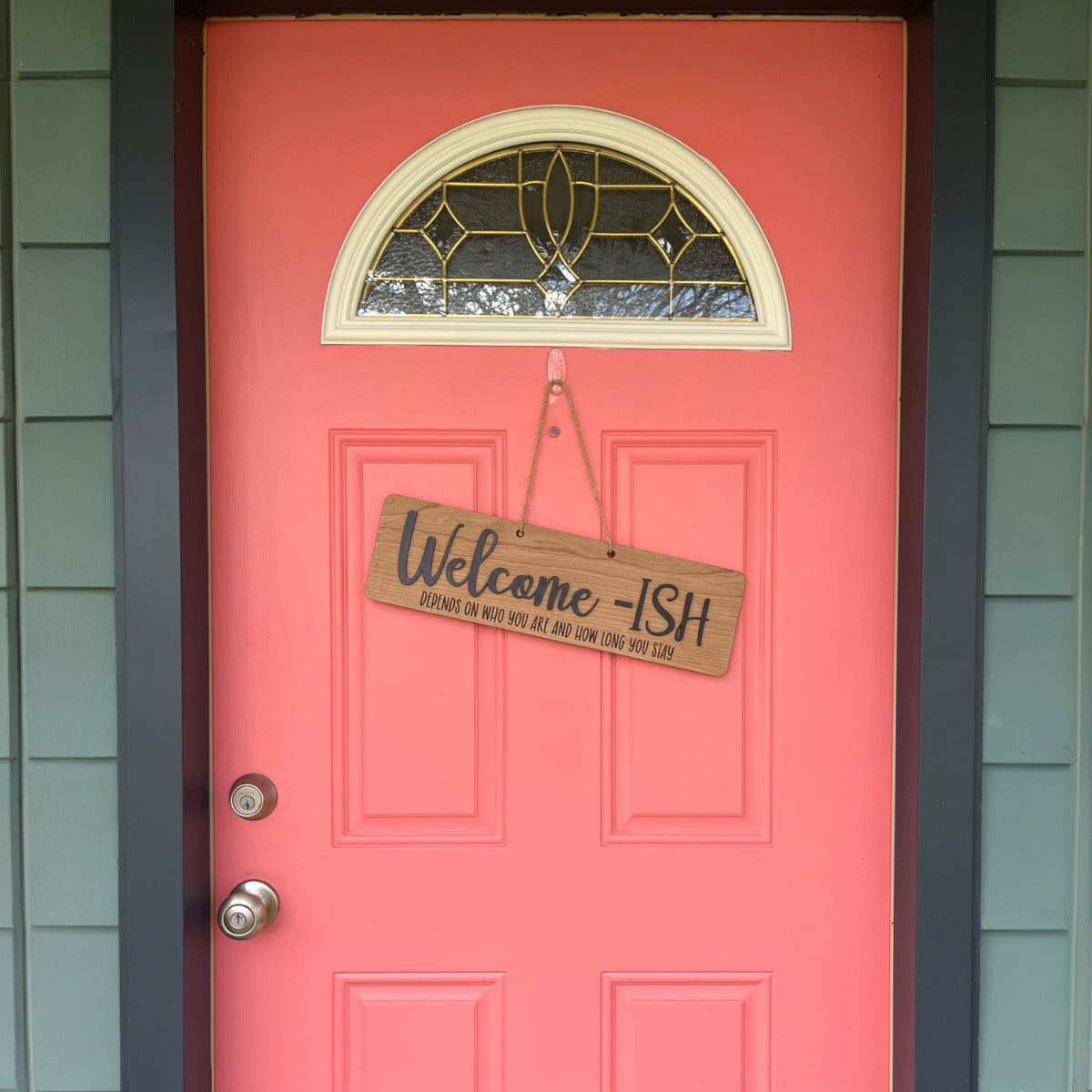 Welcome-ish Sign